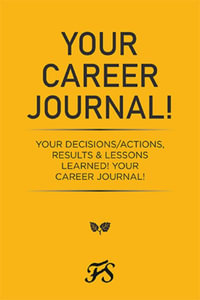 Your Career Journal! : Your Decisions/Actions, Results   & Lessons Learned!                                                                                        Your Career Journal! - Jewel Grant