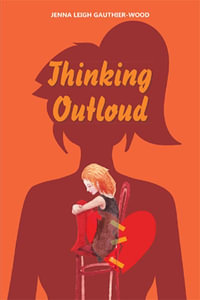 Thinking out Loud - Jenna Leigh Gauthier-Wood