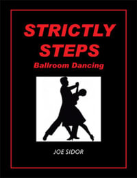 Strictly Steps : Ballroom Dancing - Joe Sidor