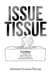 Issue Tissue - Arthur Charles Taylor