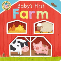 Baby's First Farm : With Sturdy Flaps - Danielle McLean