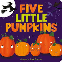 Five Little Pumpkins : A Rhyming Pumpkin Book for Kids and Toddlers - Tiger Tales