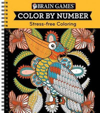 Color by Number Orange : Brain Games - Color by Number - Ltd Publications International