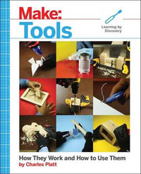 Make : Tools - Charles Platt