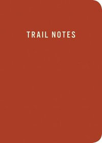 Trail Notes - Mountaineers Books