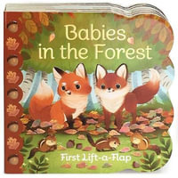 Babies in the Forest : Babies Love - Ginger Swift