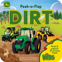 John Deere Kids Dirt : Peek-A-Flap - Cottage Door Press