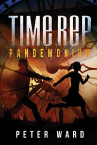 Time Rep : Pandemonium - Peter Ward