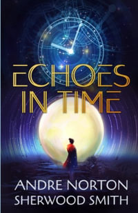 Echoes in Time - Andre Norton