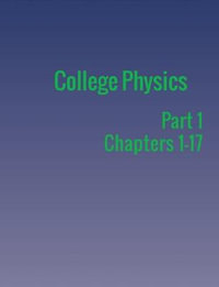 College Physics : Part 1 - Paul Peter Urone