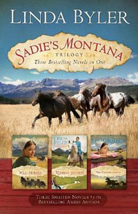 Sadie's Montana Trilogy : Three Bestselling Novels in One - Linda Byler