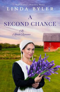 A Second Chance : An Amish Romance - Linda Byler