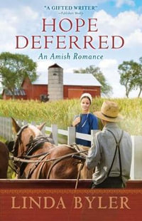 Hope Deferred : An Amish Romance - Linda Byler