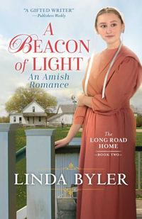 Beacon of Light : An Amish Romance - Linda Byler