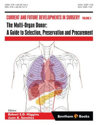 The Multi-Organ Donor : A Guide to Selection, Preservation and Procurement - Robert S. D. Higgins