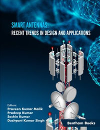 Smart Antennas : Recent Trends in Design and Applications - Praveen Kumar Malik