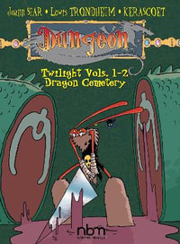 Dungeon: Twilight vols. 1-2 : Dragon Cemetery - Joann Sfar