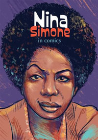 Nina Simone in Comics! : NBM Comics Biographies - Sophie Adriansen