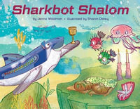 Sharkbot Shalom - Jenna Waldman