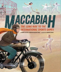 Maccabiah : The Long Ride to the International Sports Games - Kerry Olitzky