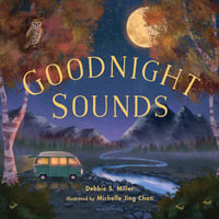 Goodnight Sounds - Debbie S. Miller