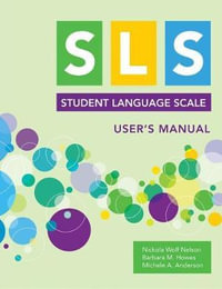 Student Language Scale (SLS) User's Manual - Nickola Nelson