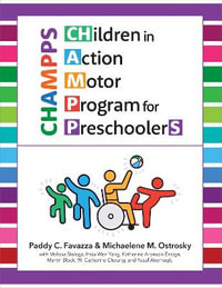 CHAMPPS : Children in Action Motor Program for Preschoolers - Paddy C. Favazza