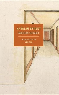 Katalin Street : New York Review Books Classics - Magda Szabo