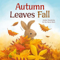 Autumn Leaves Fall : Little Nature Explorers - Amber Hendricks