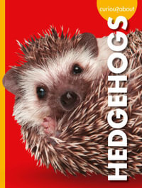 Curious about Hedgehogs : Curious About Pets - Alissa Thielges