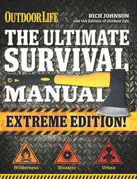 Ultimate Survival Manual (Extreme Edition) : Modern Day Survival | Avoid Diseases | Quarantine Tips - Rich Johnson