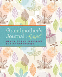 Grandmother's Journal : Memories and Keepsakes for My Grandchild : Hardcover - Blue Streak