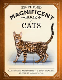 The Magnificent Book of Cats : (Kids Books About Cats, Middle Grade Cat Books, Books About Animals) - Barbara Taylor