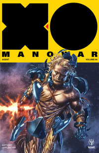 X-O Manowar (2017) Volume 6 : Agent - Matt Kindt