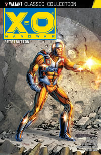 X-O Manowar : Retribution - Steve Englehart