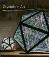 Crystals in Art : Ancient to Today - Lauren Haynes