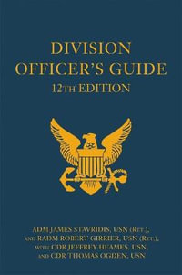 Division Officer's Guide : Blue & Gold Professional Series - James Stavridis