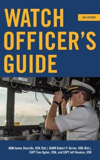 Watch Officer's Guide : Blue & Gold Professional Library - James G Stavridis