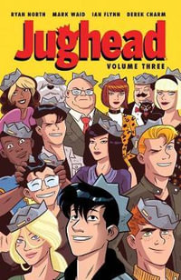 Jughead : Vol. 3 - Ryan North