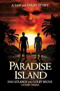 Paradise Island : Sam and Colby - Sam Golbach