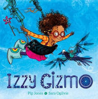 Izzy Gizmo - Pip Jones