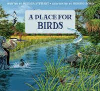 A Place for Birds (Third Edition) : A Place For. . . - MELISSA STEWART