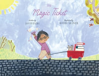 The Magic Ticket - David Hicks PhD