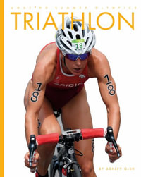 Triathlon : Amazing Summer Olympics - Ashley Gish