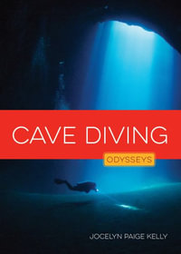 Cave Diving - Jocelyn Paige Kelly