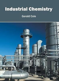 Industrial Chemistry - Gerald Cole