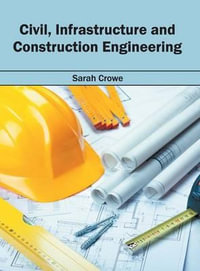 Civil, Infrastructure and Construction Engineering - Sarah Crowe