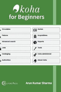 Koha for Beginners - Arun Kumar Sharma