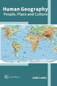 Human Geography : People, Place and Culture - Josie Lewis