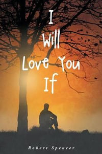 I Will Love You If - Robert Spencer